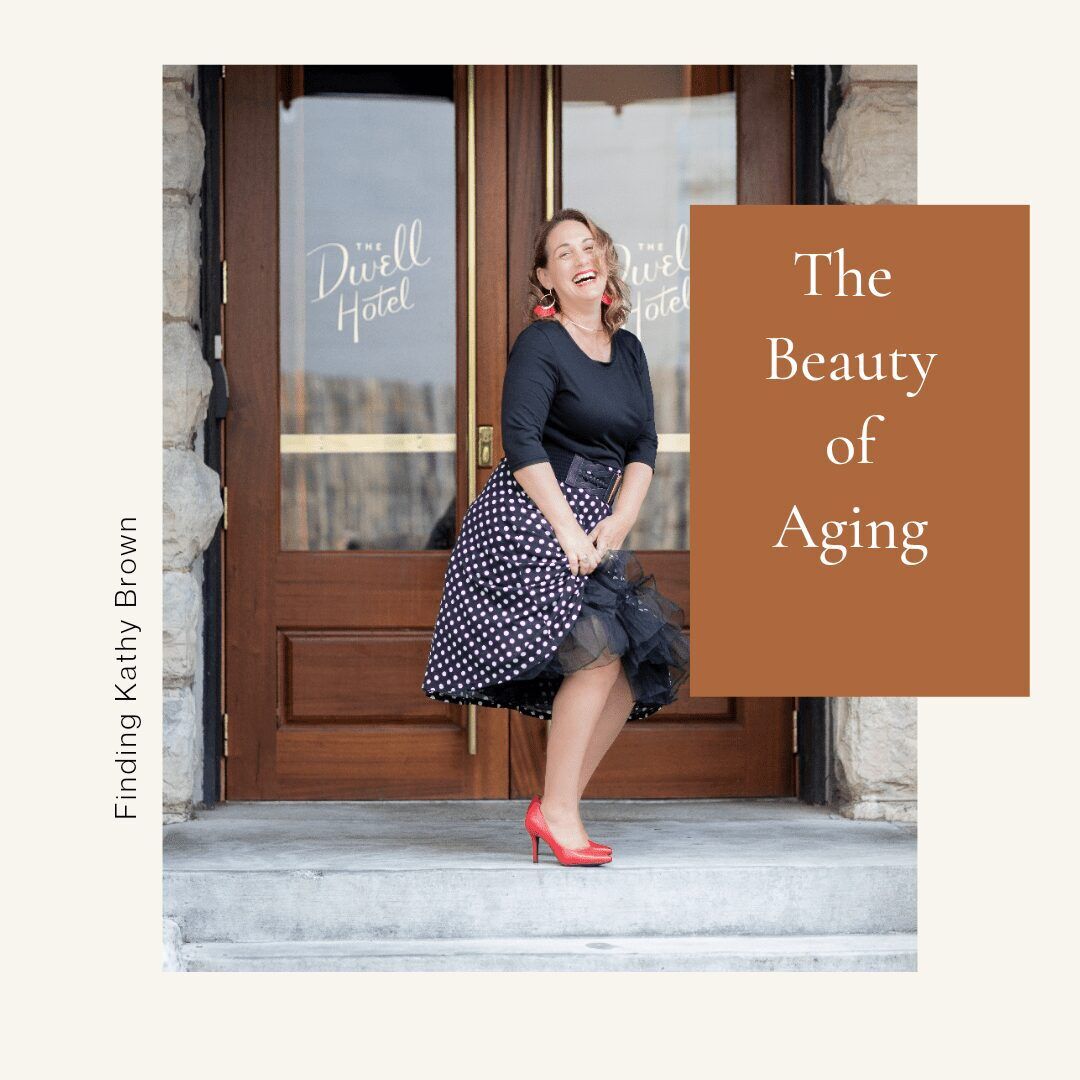 The Beauty Of Aging