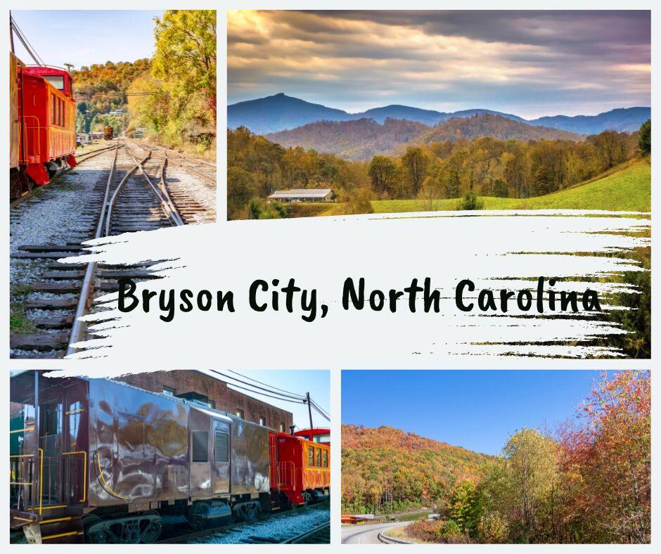 Bryson City North Carolina Things to Do. Images include the Smoky Mountains, small town America, Rivers and outdoor attractions in nature.