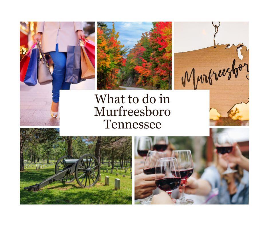 What to do in Murfreesboro Tennessee images of wine tasting, shopping, historic battle fields and fall foliage