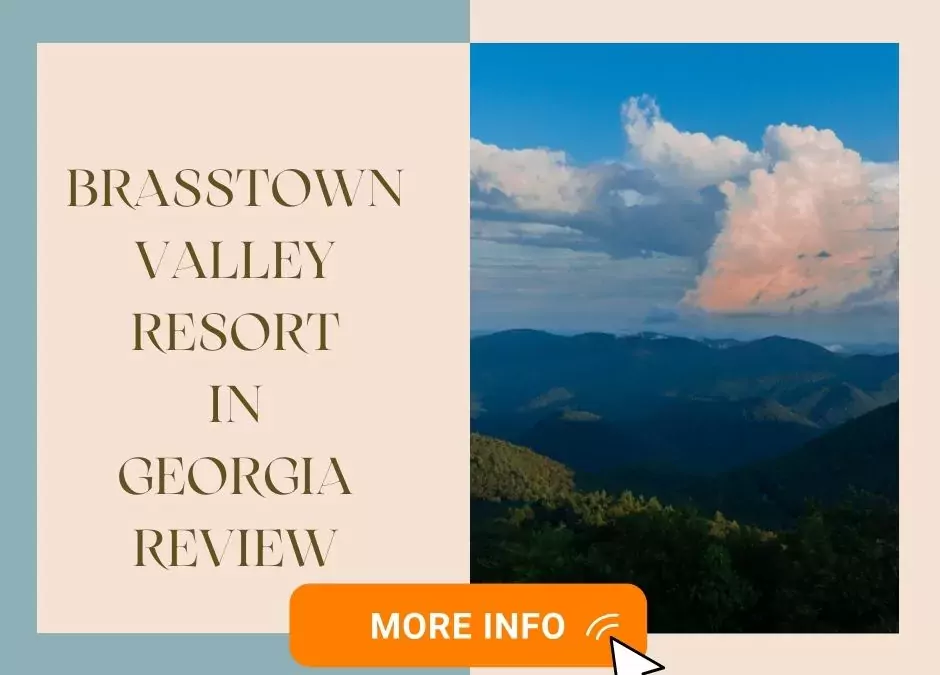 Brasstown Valley Resort & Spa Young Harris, Georgia
