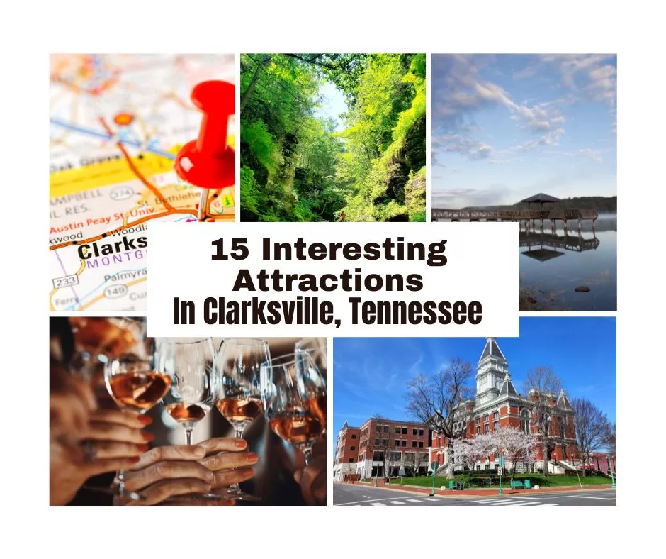Interesting and fun attractions in Clarksville, TN.  Wine tasting, outdoor activities, historical placesa and distillery