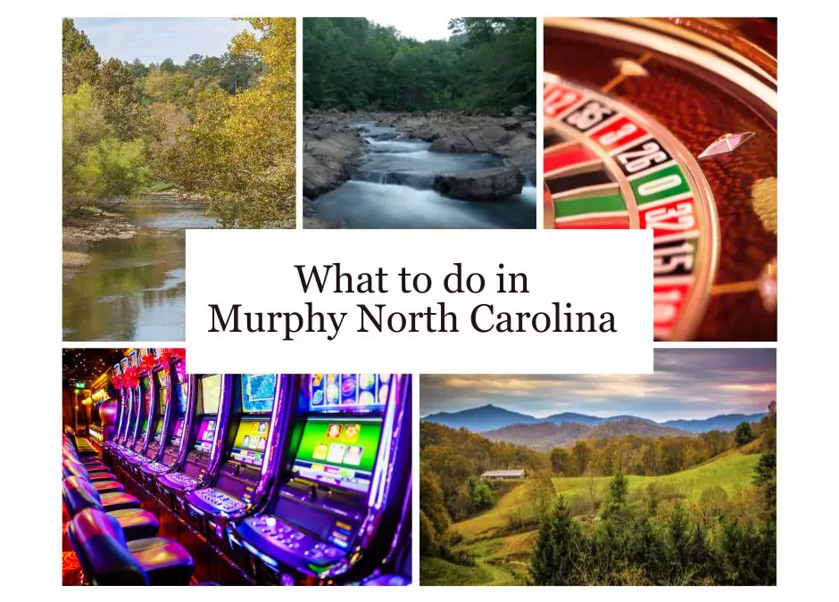 Top Things To Do In Murphy, North Carolina