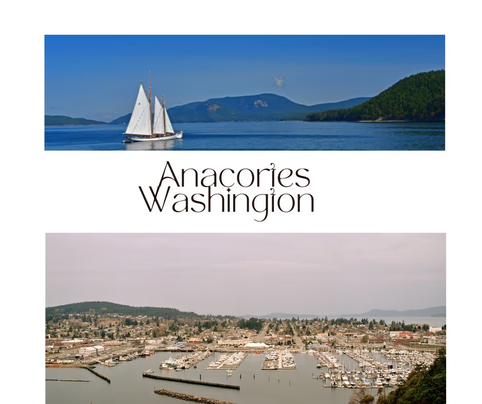 Top things to do in Anacortes Washington blog post cover showing the natural beauty of the area with lakes, boats and trees.
