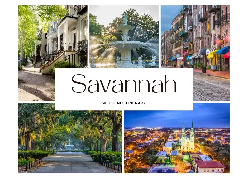 Weekend Itinerary Savannah, Georgia Vacation: