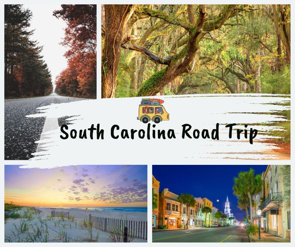 South Carolina Road Trip Guide. Image features open country roads in fall, weeping oak trees, beautiful beaches at sunset and The Vibrant city of Charleston's cobble stone streets.