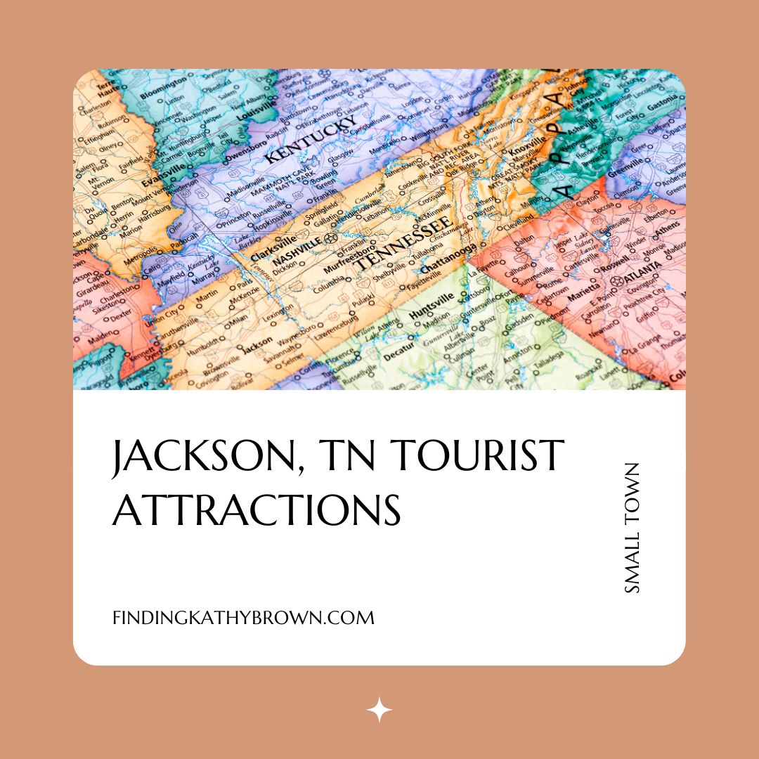 11 reasons to Visit Jackson TN and best Tourists attractions blog post